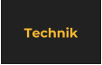 Technik